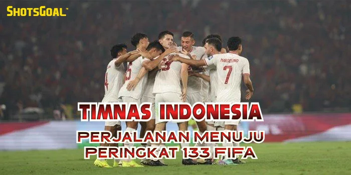 Timnas-Indonesia---Perjalanan-Menuju-Peringkat-133-FIFA