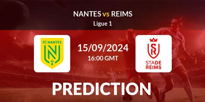 Ligue-1---Prediksi-Pertandingan-Nantes-vs-Reims,-Tanggal-15-September-2024